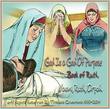 As, we read the Book of Ruth, Naomi, Ruth, Orpah, they all lost their husbands, and Naomi, she lost her husband and her two sons.