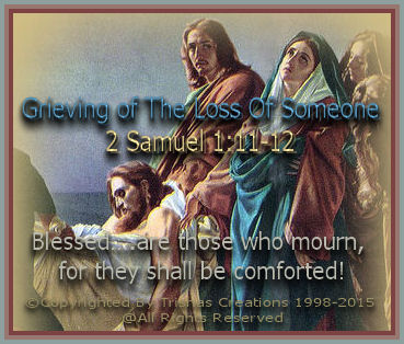 Matthew 5:4 “Blessed….are those who mourn, for they shall be comforted!”