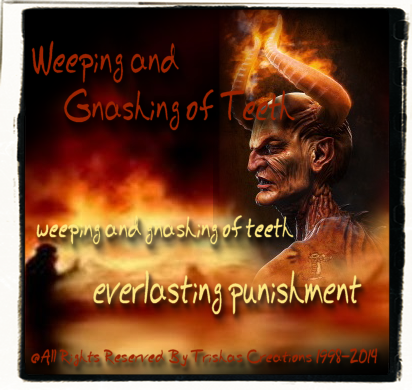 wailing and gnashing of teeth definition