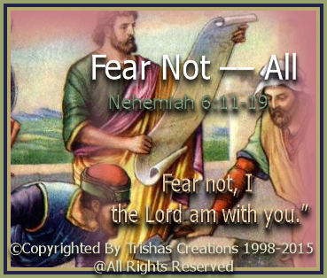 God doesn’t give us fear, the devil does! In, God’s word it says “ Nehemiah 6:19 “Fear not, I the Lord am with you.”