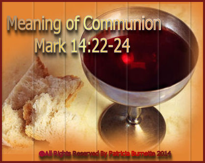 "Meaning of Communion”
