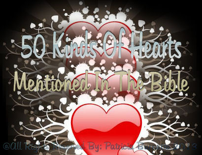 50 Kinds of Hearts In The Bible