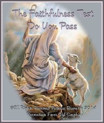 The Faithfulness Test, Do You Pass
