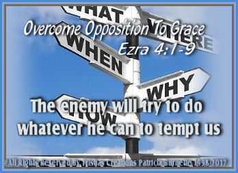The enemy will try to do whatever he can to tempt us, steal from us, lie on us, deceive us, especially when we are making great progress.