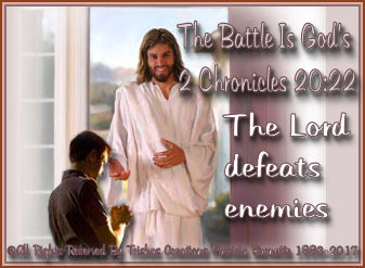 Which was strength and wisdom in the Lord, but the battle was still His own to win