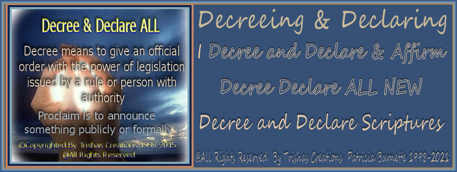 Decree and Declare Scriptures I Decree and Declare & Affirm Decree Declare ALL